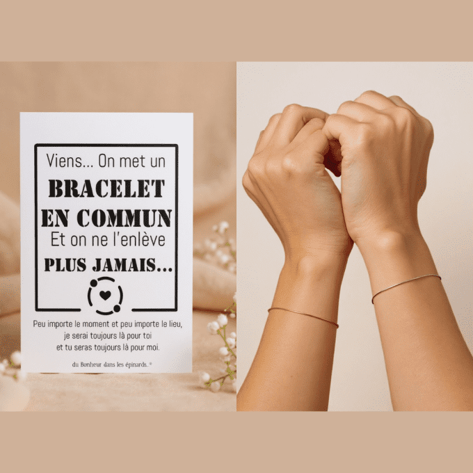 CARTE + 2 BRACELETS  - VIENS ON MET UN BRACELET EN COMMUN - R68