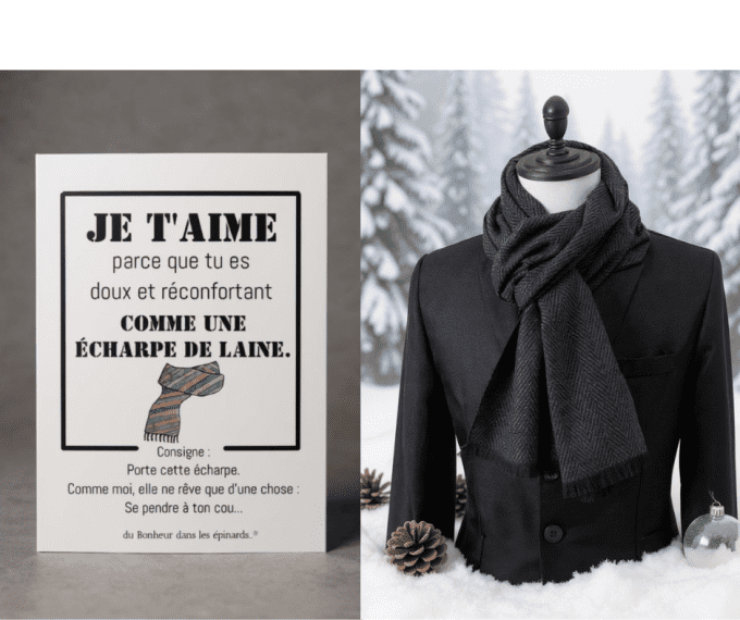 CARTE JE T'AIME PARCE QUE TU ES DOUX + 1 ECHARPE POUR LUI 