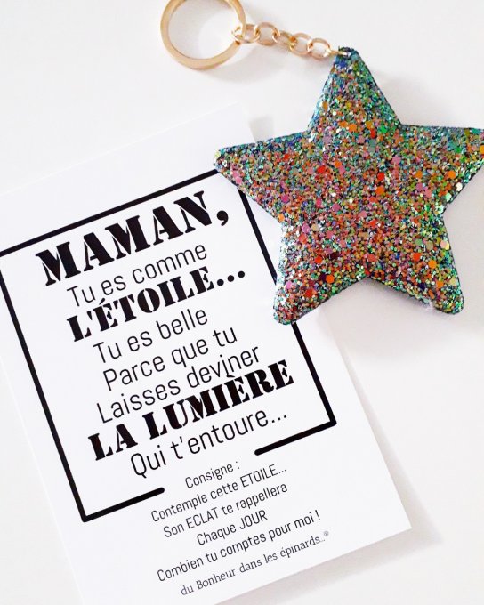 CARTE MAMAN TU ES COMME L'ETOILE + PORTE CLES  ETOILE PAILLETE - F08